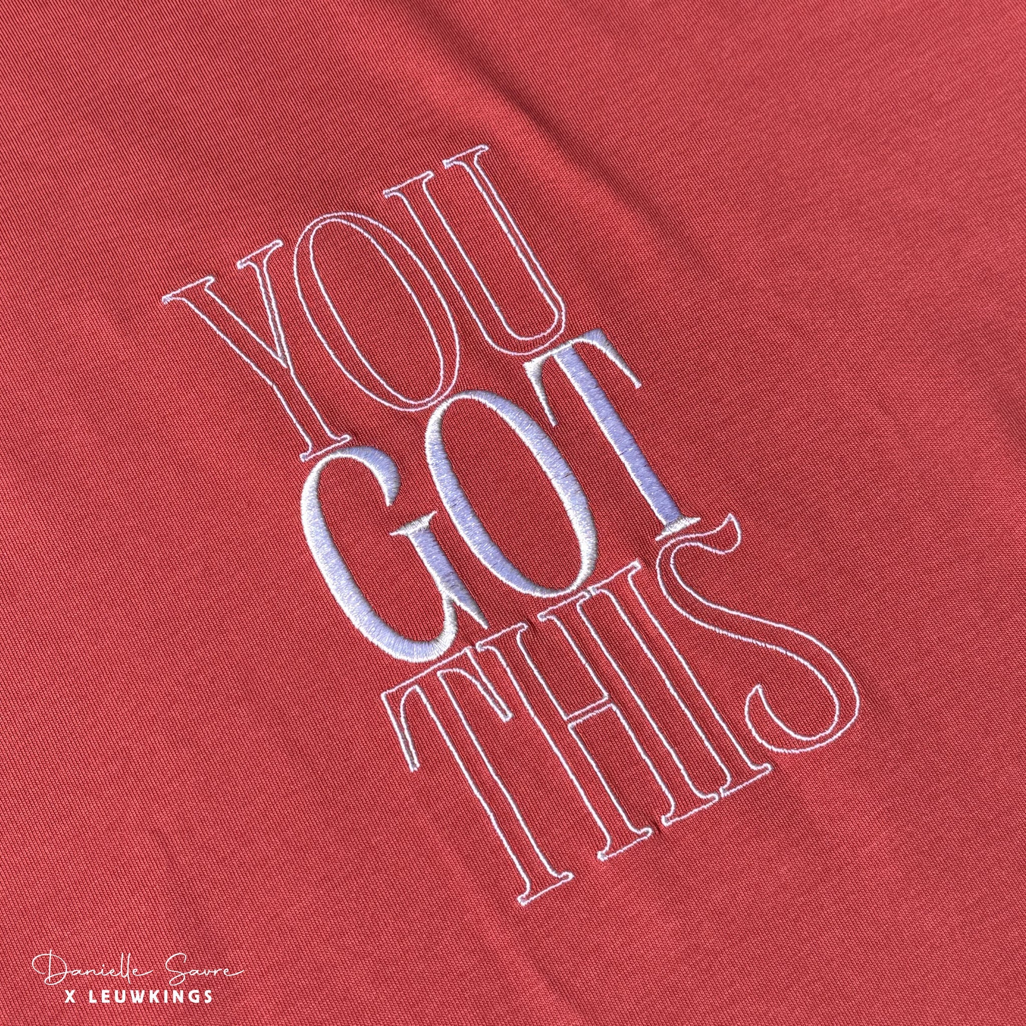 T-shirt You Got This