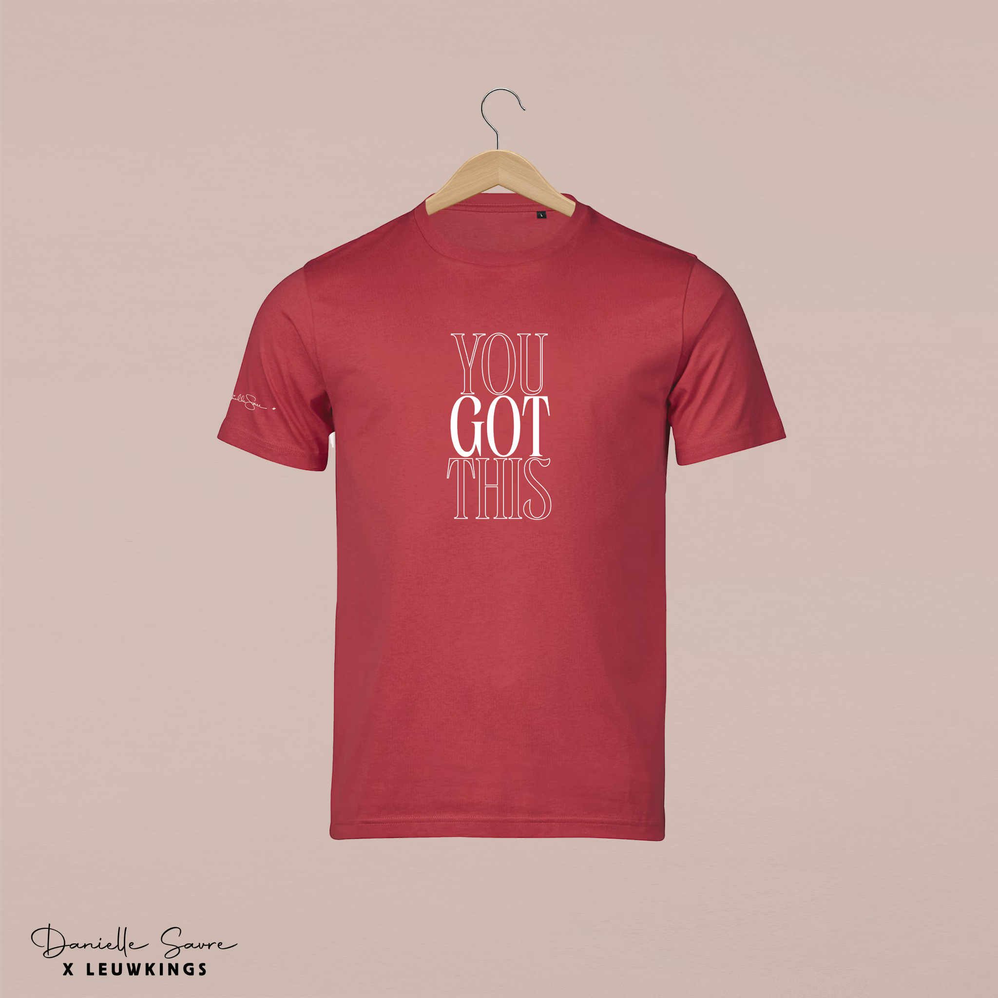T-shirt You Got This