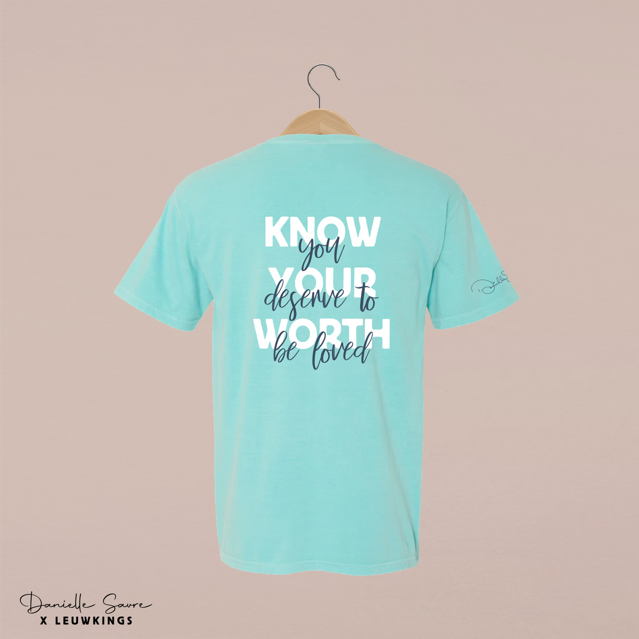 T-shirt Deserve to be loved
